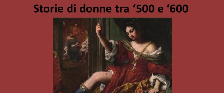 Le Signore dell’Arte, storie di donne tra ‘500 e ‘600, a Palazzo Reale, Milano